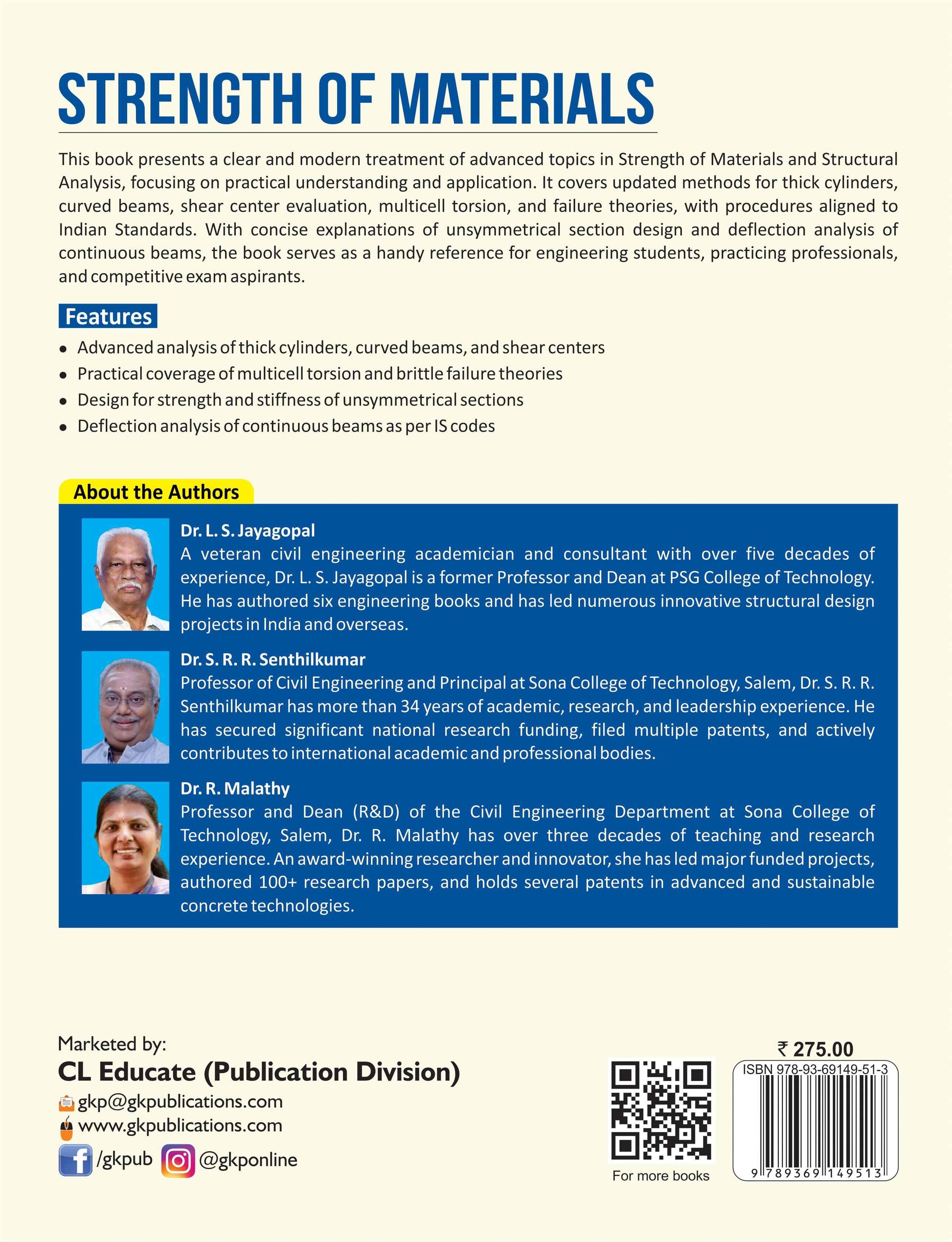Strength of Materials by Dr. L.S. Jayagopal, Dr. S.R.R. Senthilkumar & Dr. R.Malathy | Advanced Structural Analysis, Thick Cylinders, Curved Beams & IS Code-Based Design - GK Publications