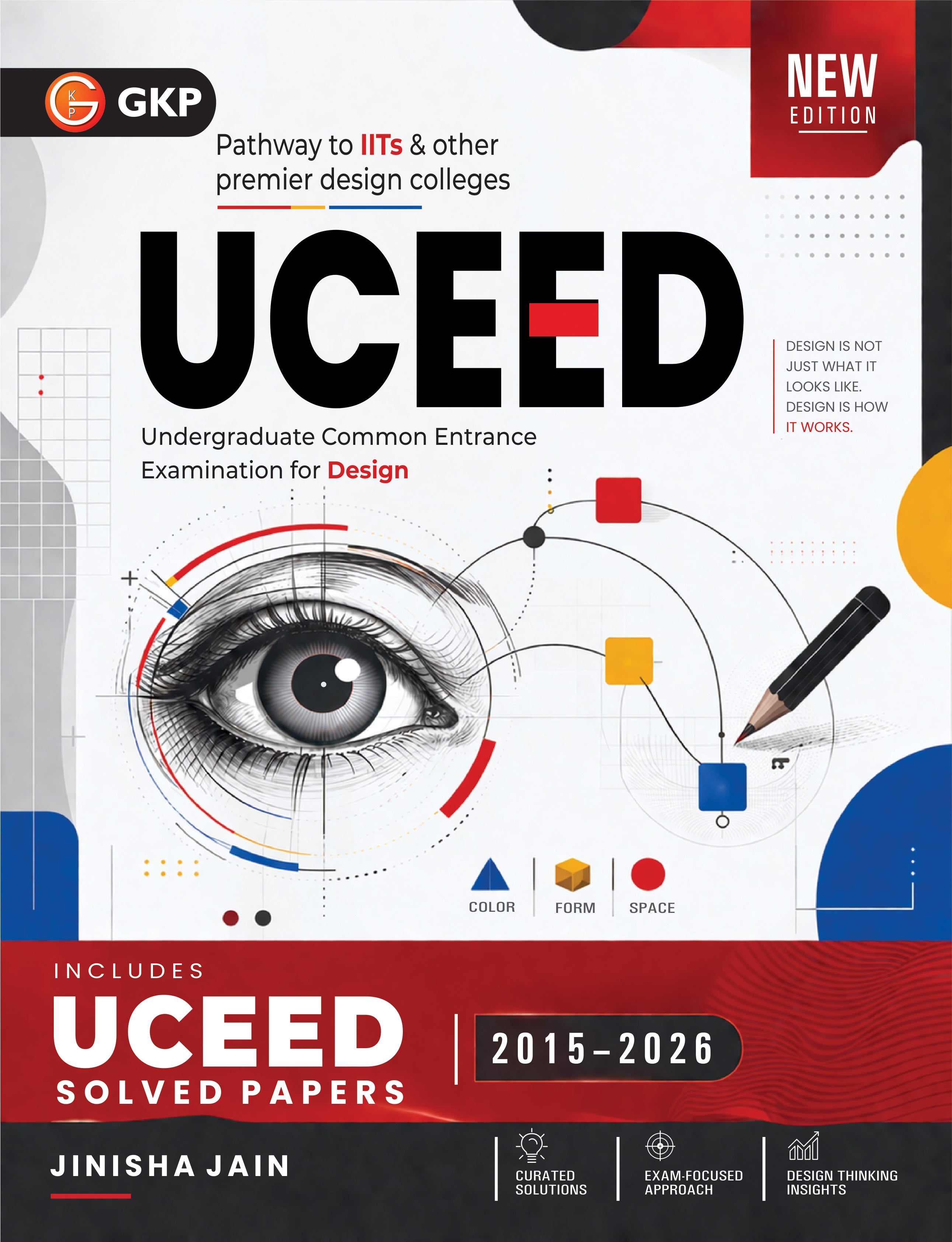 UCEED 2027 Study Guide | 12 Years Solved Papers (2015-2026) | Concept-Based Learning | Design Aptitude & Drawing Prep | B.Des Entrance Exam Book - GK Publications