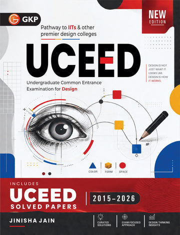UCEED 2027 Study Guide | 12 Years Solved Papers (2015-2026) | Concept-Based Learning | Design Aptitude & Drawing Prep | B.Des Entrance Exam Book - GK Publications