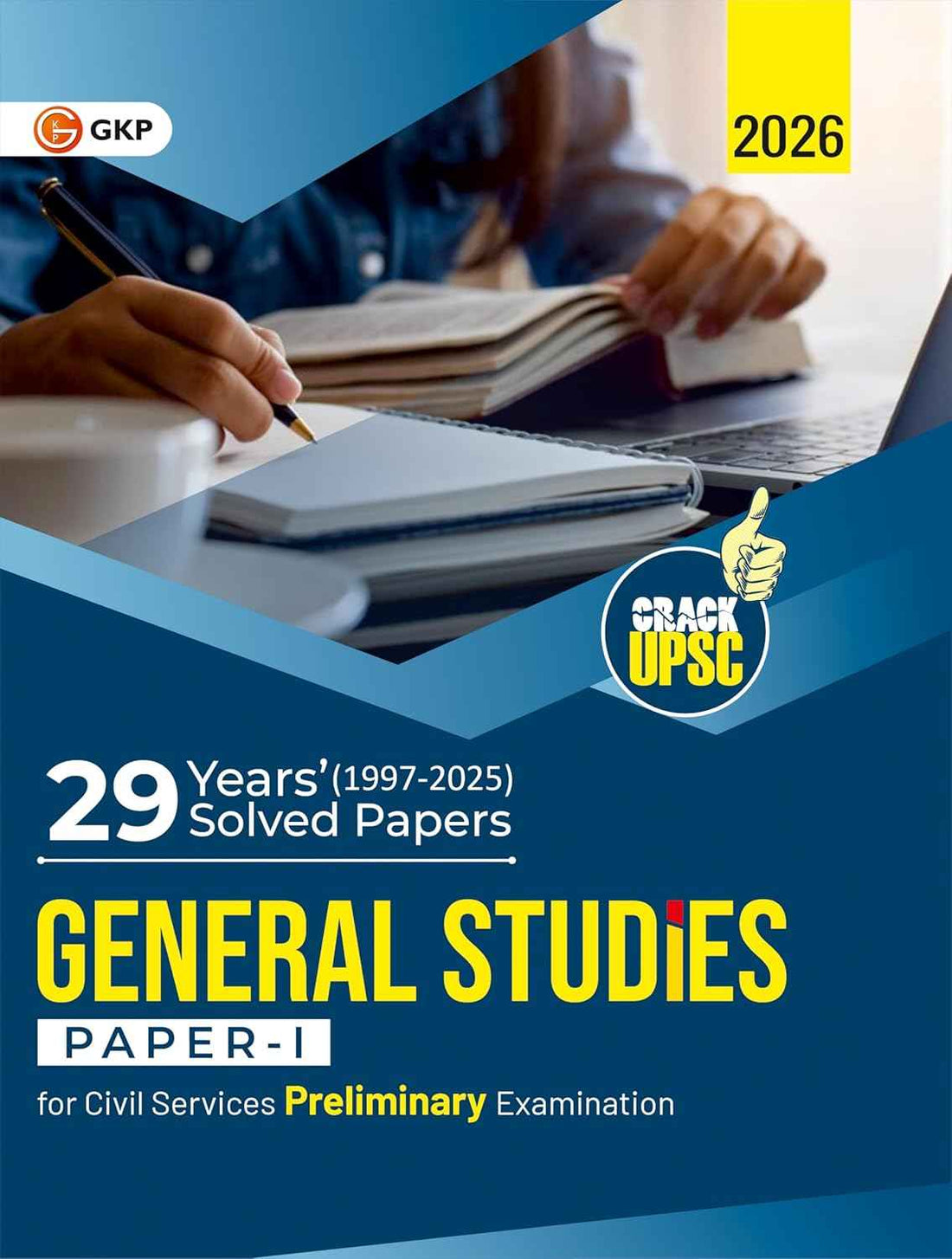UPSC 2026 : General Studies Paper I : 29 Years Solved Papers 1997-2025| Civil Services Examination
