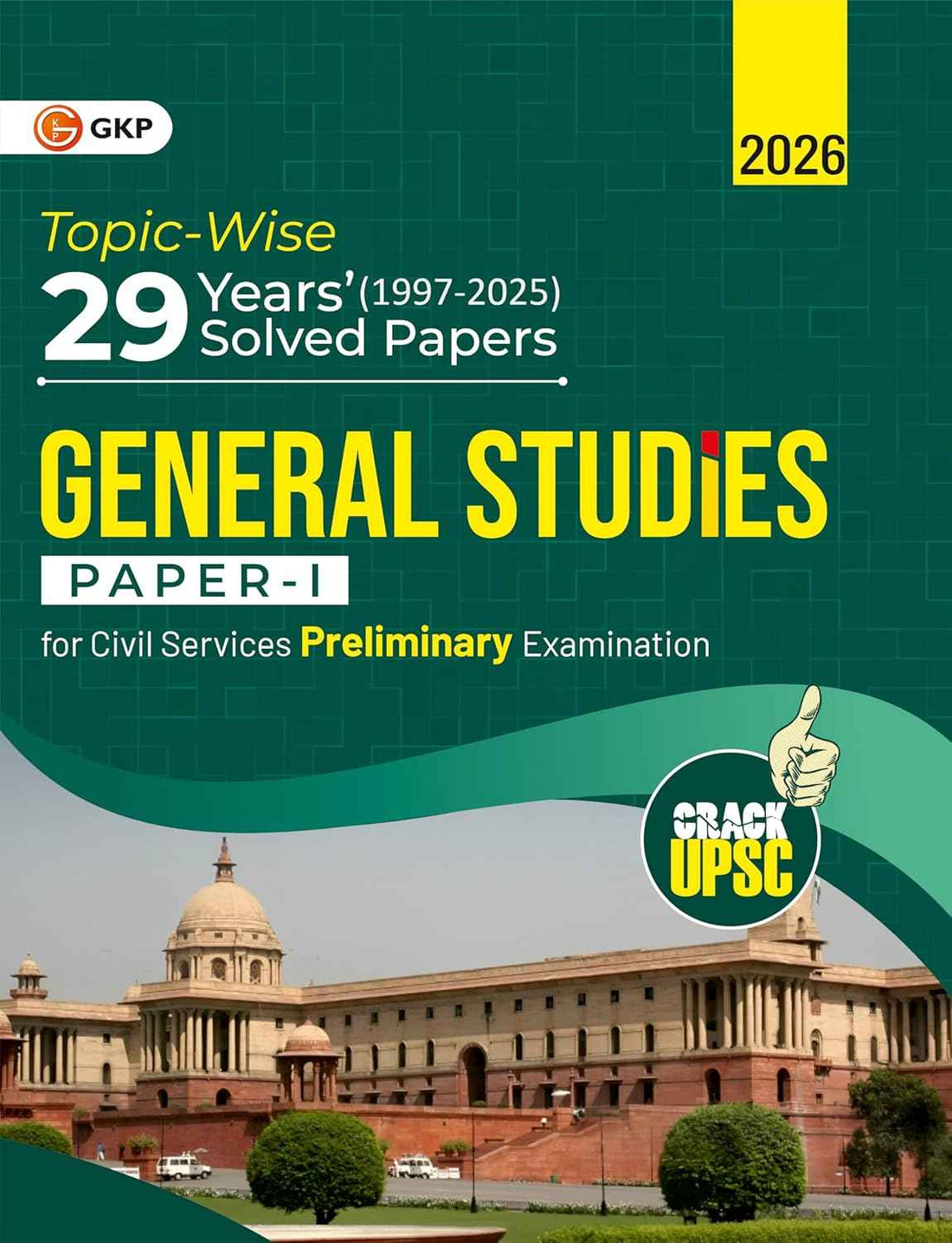 UPSC 2026 : General Studies Paper I : 29 Years Topic wise Solved Papers (1997-2025)| Civil Services Examination