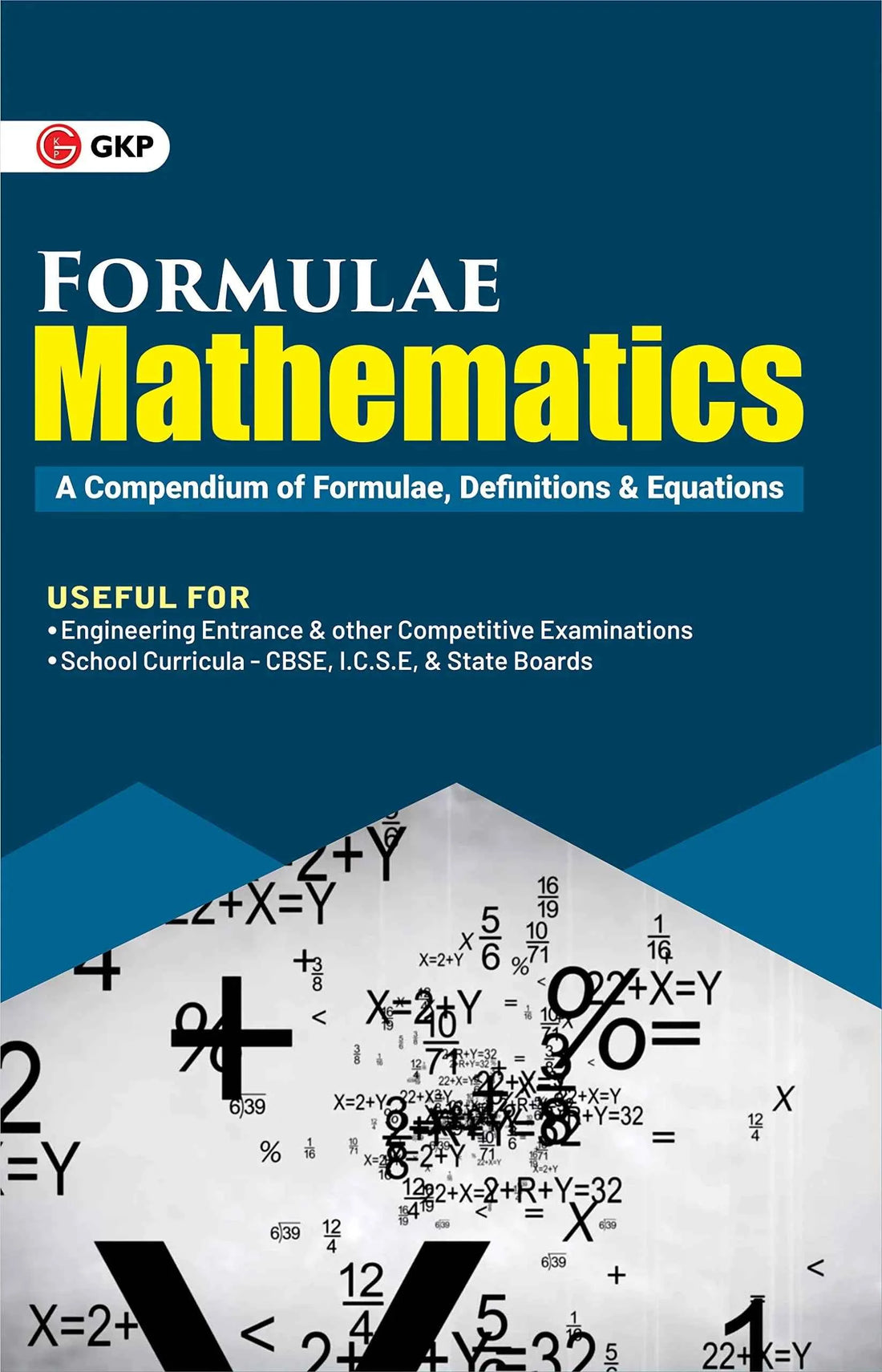 Formulae Mathematics: A Compendium of Formulae, Definitions and Equations - Useful for Engineering Entrance & School Curricula