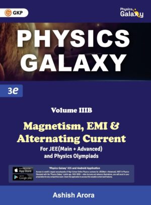 GKP Physics Galaxy Volume 3B Magnetism EMI Alternating Current for JEE Main Advanced