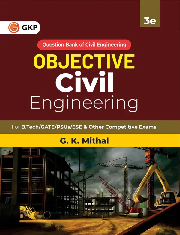 Objective Series 2024 Civil Engineering by G.K. Mithal