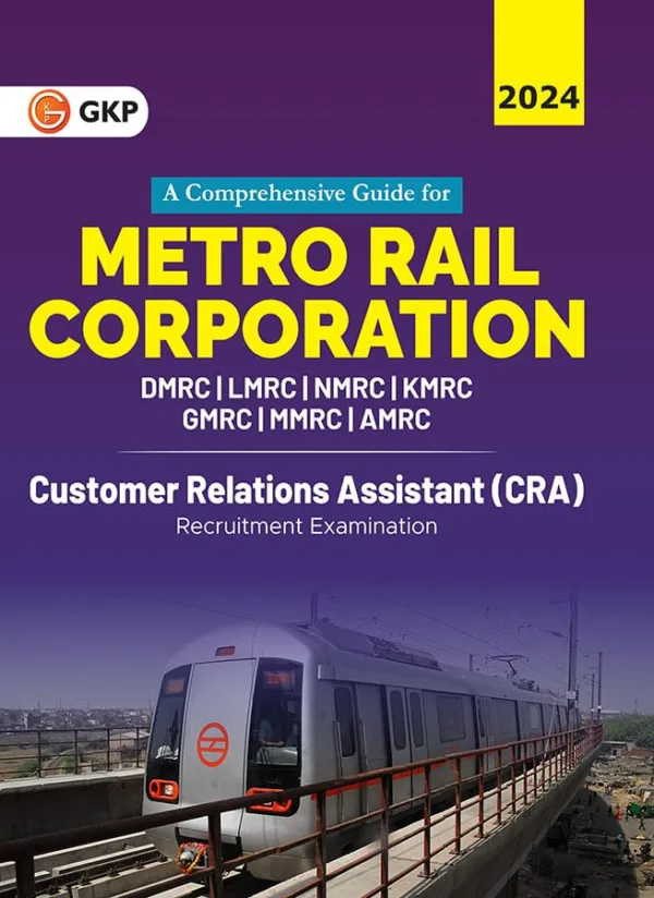 GKP Metro Rail Corporation 2024 : Customer Relations Assistant (CRA) - Guide
