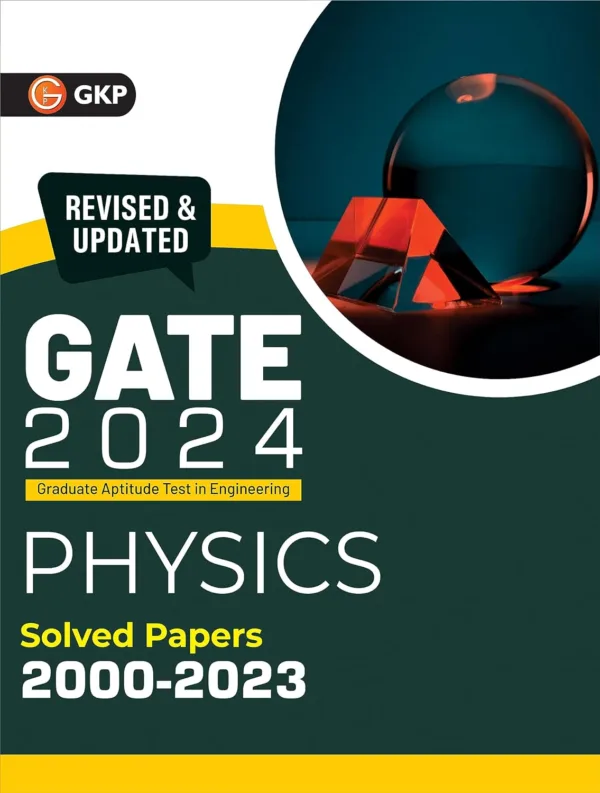 GATE 2024: Physics - Solved Papers (2000-2023) by GKP