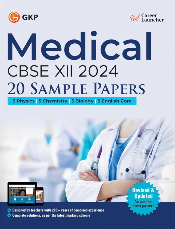 CBSE 2024 : Class XII - 20 Sample Papers - PCBE (Physics|Chemistry|Biology|English Core) by Career Launcher
