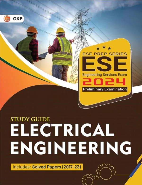 UPSC ESE 2024 : Electrical Engineering - Study Guide by Deepak Gupta