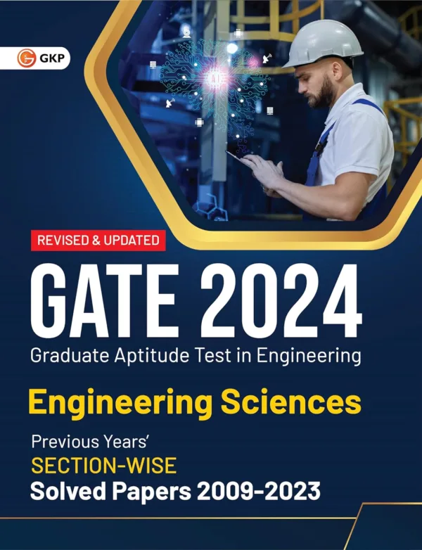 GATE 2024 : Engineering Sciences - Previous Years' Solved Papers 2009-2023 (Section-Wise) by GKP