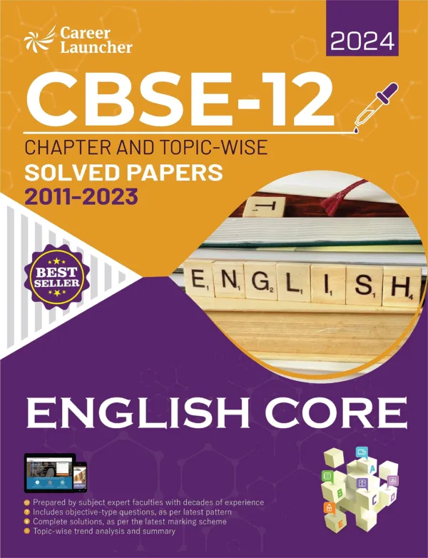 CBSE Class 12th 2024: Chapter and Topic-wise Solved Papers 2011-2023 : English Core by Career Launcher