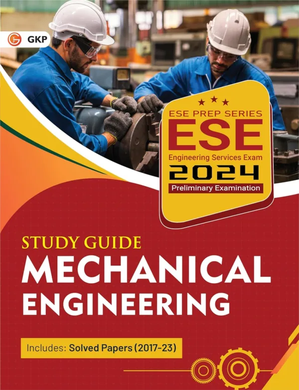 GKP UPSC ESE 2024 : Mechanical Engineering - Guide