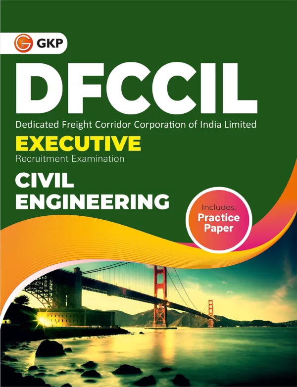 DFCCIL 2023-24: Executive - Civil Engineering - Study Guide by GKP