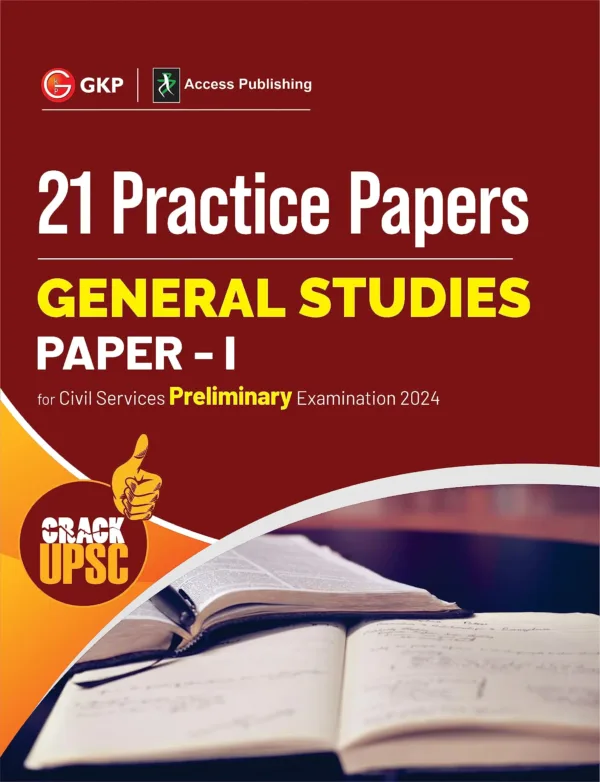 GKP UPSC 2024: General Studies Paper 1 : 21 Practice Papers