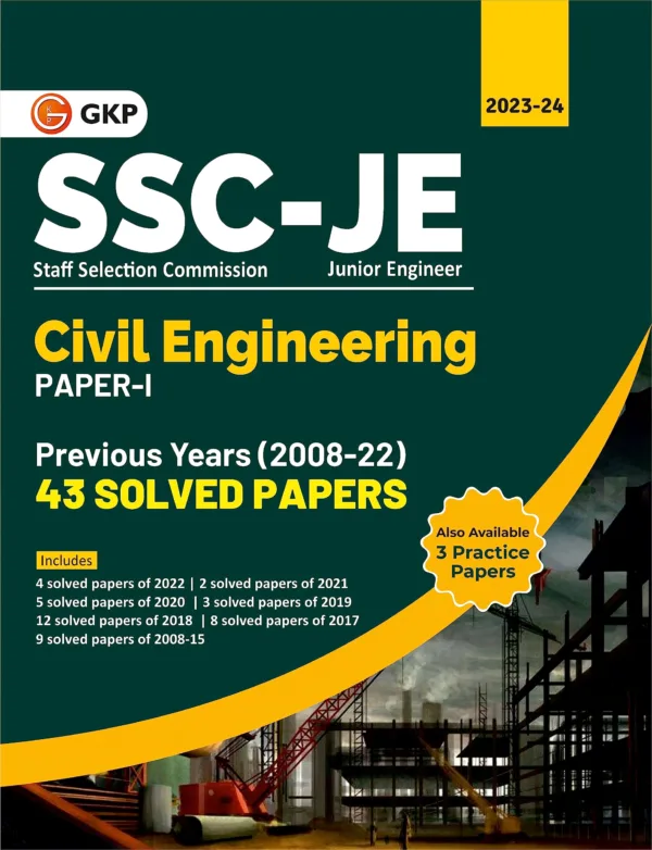 SSC-JE 2023 : Paper 1 - Civil Engineering - 43 Previous Years Solved Papers (2008-22) by GKP