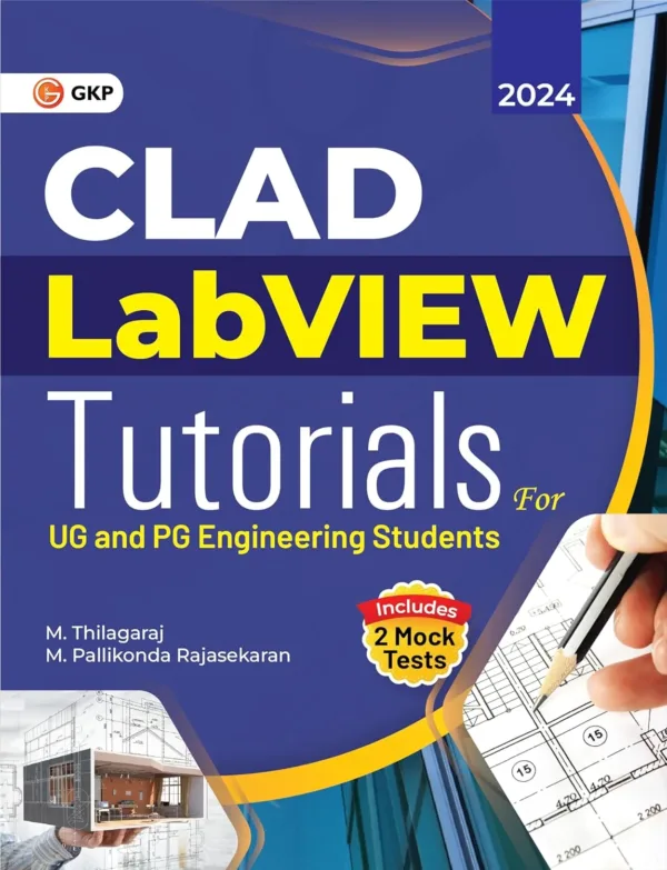 Certified LabVIEW Associate Developer (CLAD) : Tutorials for UG & PG Engineering Students