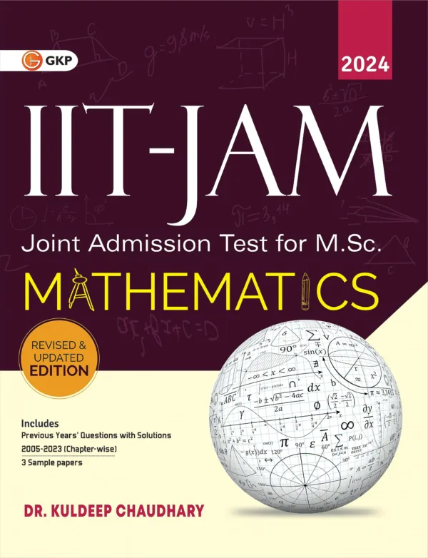 IIT JAM (Joint Admission Test for M.Sc.) 2023-24 : Mathematics by Dr. Kuldeep Chaudhary