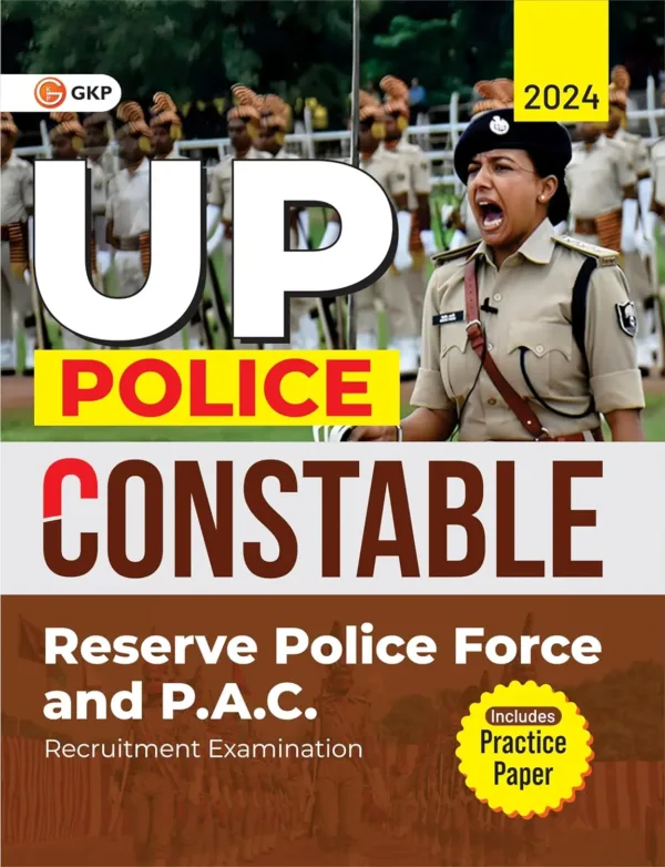 GKP Uttar Pradesh Police : Constable - Reserve Police Force and PAC