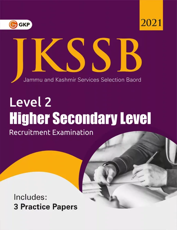 JKSSB 2021 : Level 2 - Higher Secondary Level - Study Guide by GKP