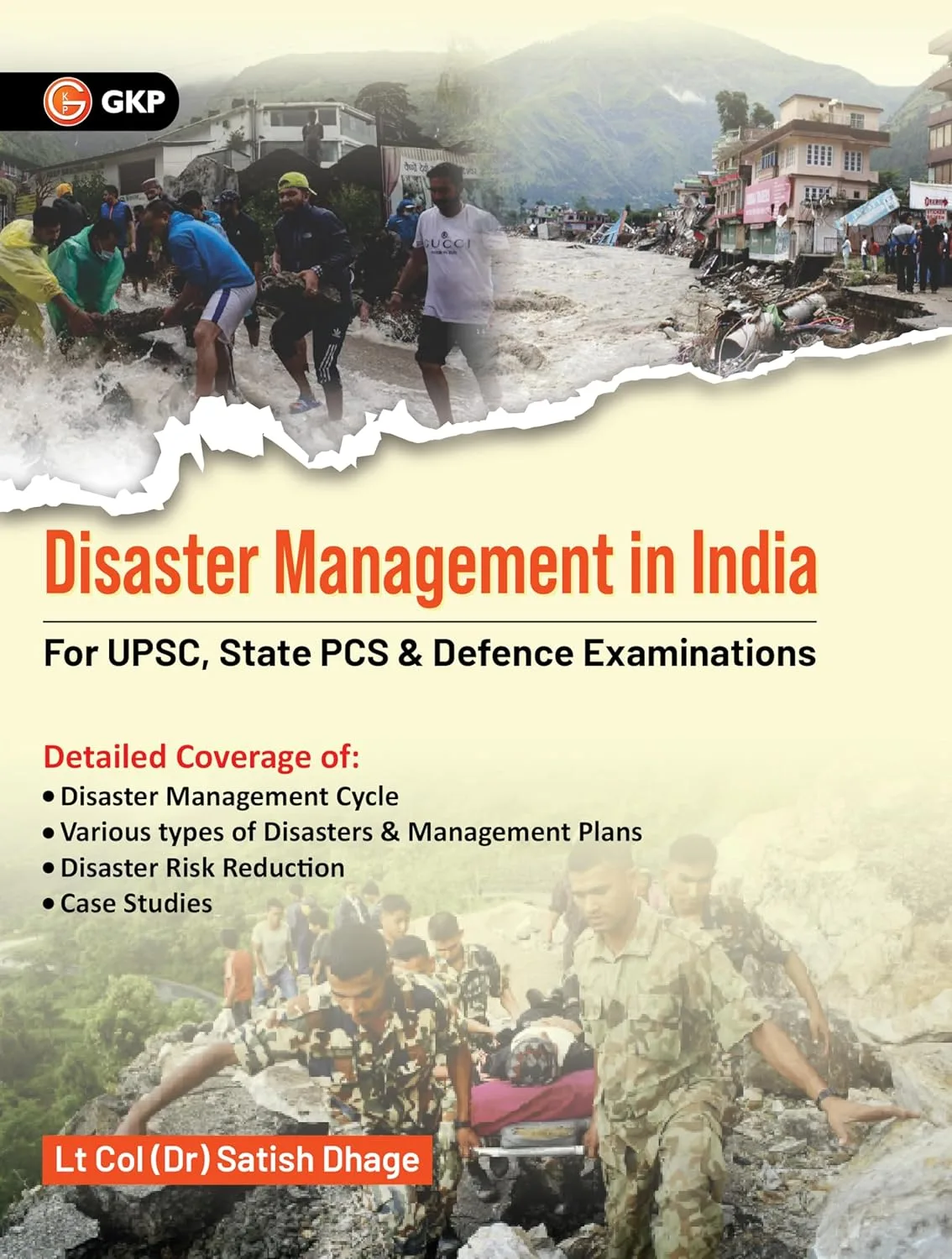 GKP Disaster Management in India : Issues, Perspectives & Concerns for Civil Services Examinations (Preliminary & Mains)