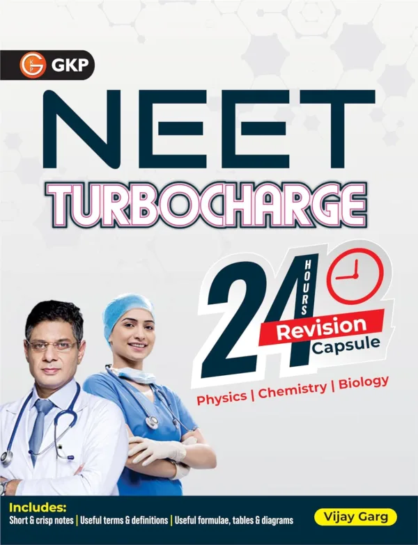 GKP NEET Turbocharge: 24 Hours Revision Capsule/ Refresher for Physics, Chemistry & Biology