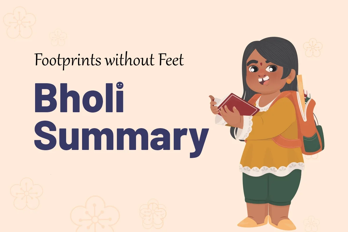 footprints without feet class 10 bholi summary