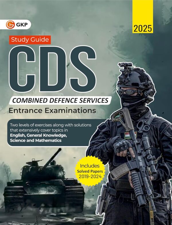 GKP CDS 2025 (Combined Defence Services): Guide (Includes Solved Papers 2019-2024)