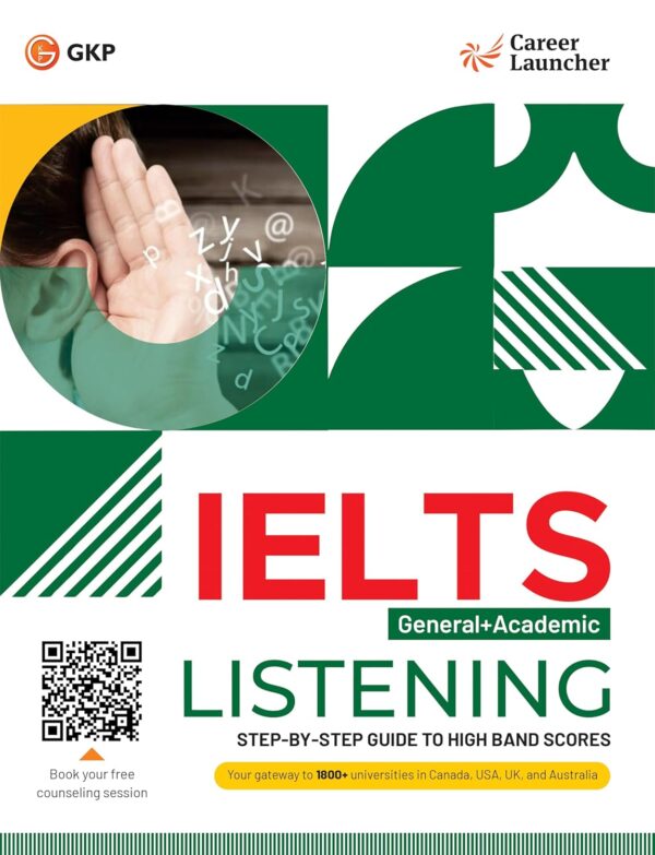 GKP IELTS 2025 Academic + General Test: Listening Book by Career Launcher