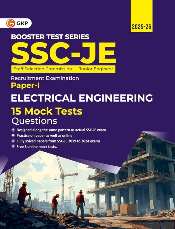 SSC-JE 2025 : Electrical Engineering - Booster Test Series - 15 Mock Tests JE Paper-1 (Includes 2024 Solved Paper)