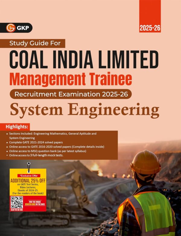 Coal India Ltd. 2025-26 : Management Trainee Study Guide for Systems Engineering (Includes CIL 2020 Solved Paper and GATE 2021-24 Solved Papers) by GKP