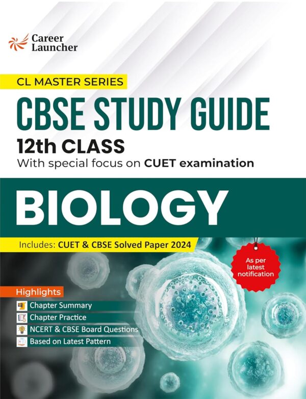 GKP Board plus CUET 2025 CL Master Series - Class 12 - Biology (CBSE Study Guide)