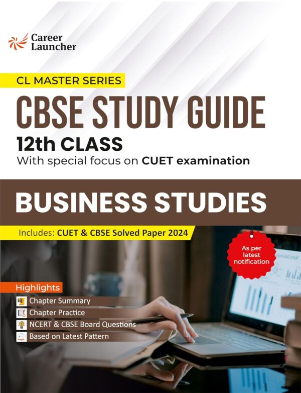 GKP Board plus CUET 2025 CL Master Series - Class 12 - Business Studies (CBSE Study Guide) by Career launcher