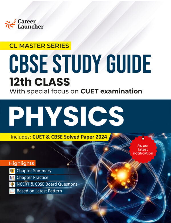 GKP Board plus CUET 2025 CL Master Series - Class 12 - Physics (CBSE Study Guide)