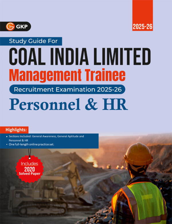 Coal India Ltd. 2025-26 : Management Trainee Study Guide for Personnel & HR (Includes CIL 2020 Solved Paper) by GKP