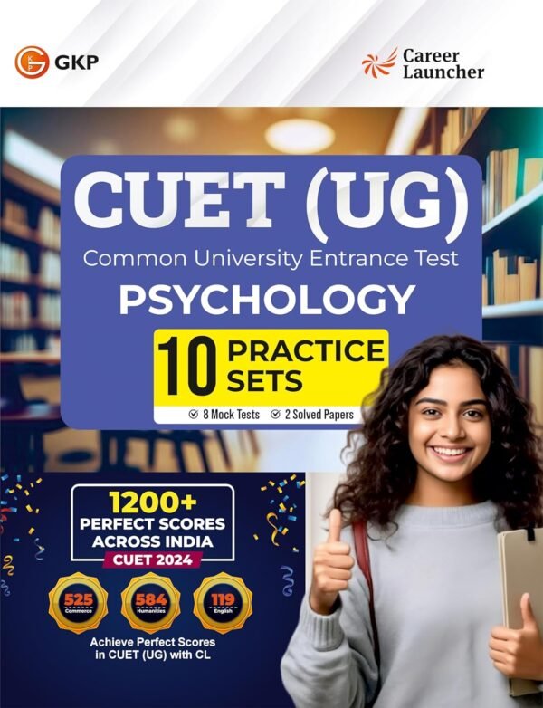 NTA CUET(UG) 2025: Psychology - 10 Practice Sets (8 Mock Tests & 2 Solved Papers) by Career Launcher