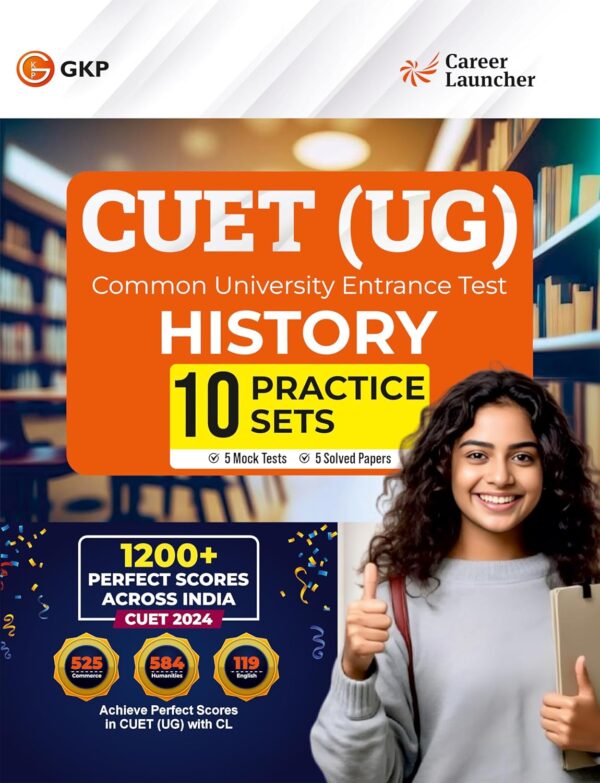 NTA CUET-UG 2025 : 10 Practice Sets - History - ( 5 Mock Tests & 5 Solved Papers) by Career Launcher