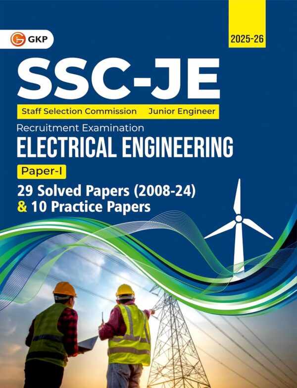 SSC JE 2025 : Junior Engineer - Paper I - Electrical Engineering - 29 Solved Papers & 10 Practice Sets