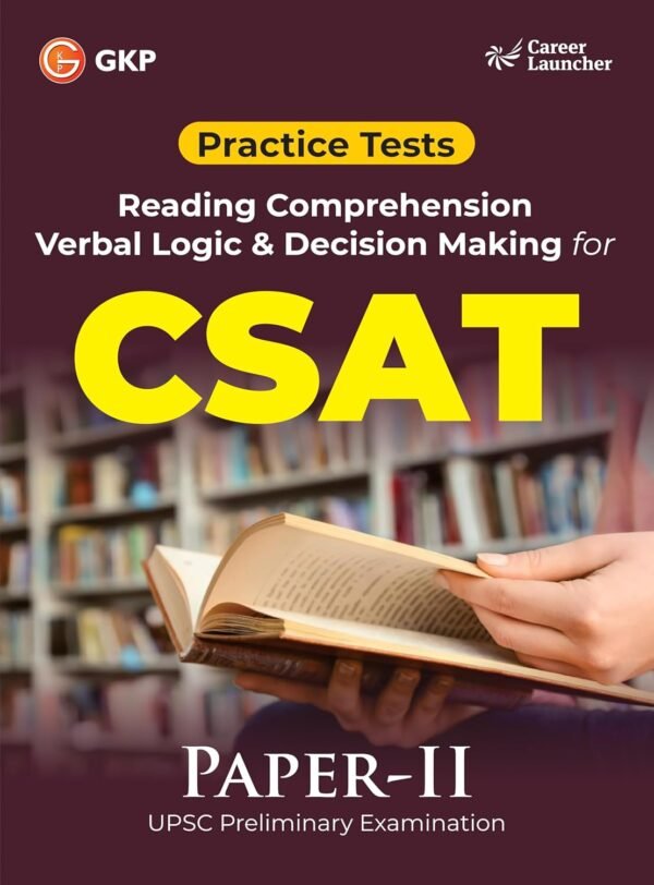 UPSC 2025 : CSAT Paper 2 - Practice Tests - Reading Comprehension, Verbal Logic & Decision Making | Solved Questions & Strategies | UPSC Prelims Exam