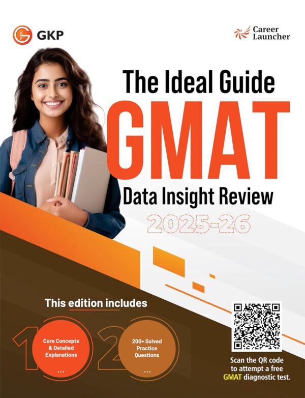 GMAT 2025 : Data Insight Review Guide by Career Launcher | Core Concepts & Detailed Explanations | 200+ Solved Practice Questions