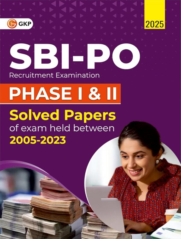 SBI-PO 2025 : Solved Papers 2005-2023 of Phase 1 & 2 Exam | State Bank of India - Probationary Officers