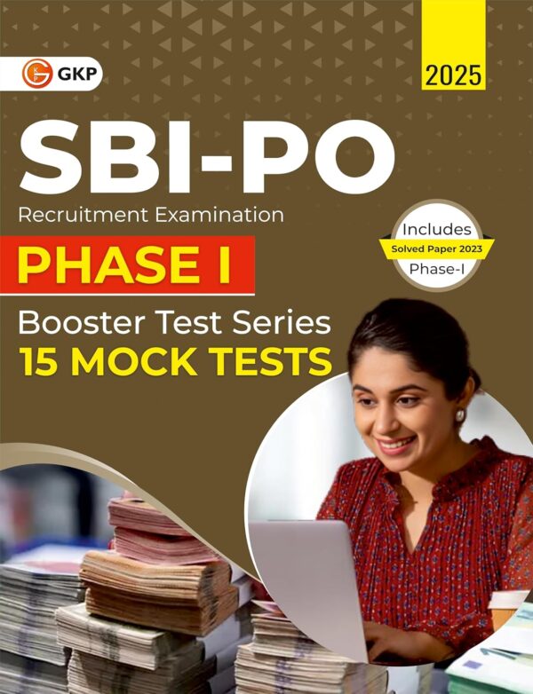 SBI-PO 2025 : Booster Test Series - 15 Mock Tests Phase-1 (Questions, Answers & Explanations) | State Bank of India – Probationary Officers