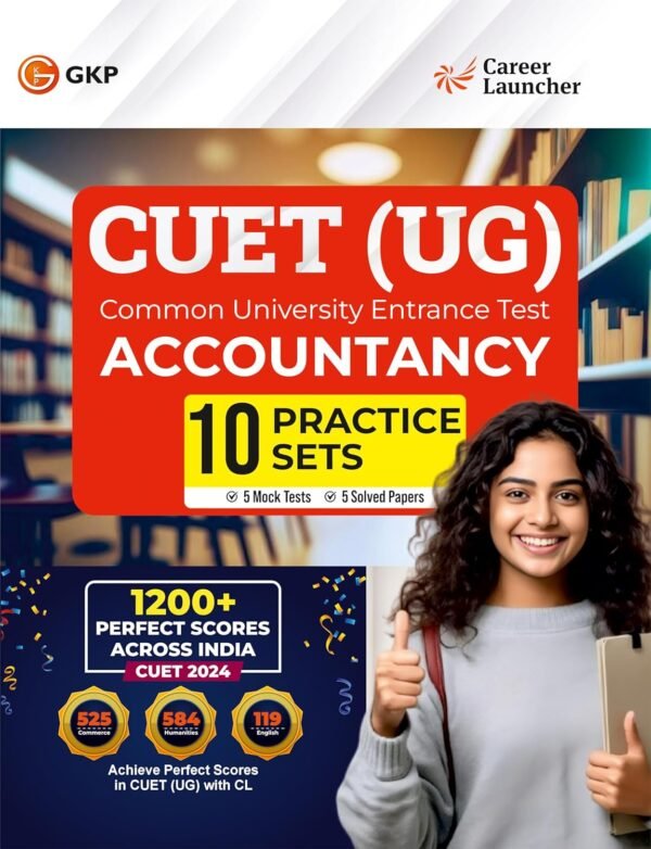 NTA CUET(UG) 2025 : Accountancy – 10 Practice Sets (5 Mock Tests & 5 Solved Papers) by Career Launcher